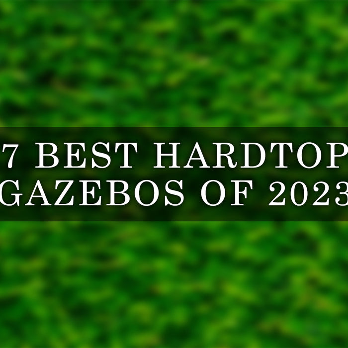 best hardtop gazebos of 2023