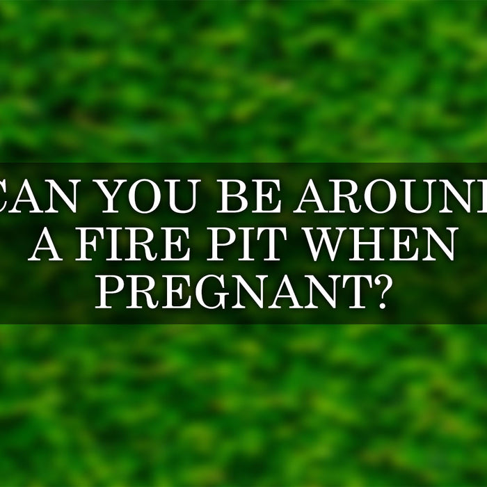 Can You Be Around a Fire Pit When Pregnant?
