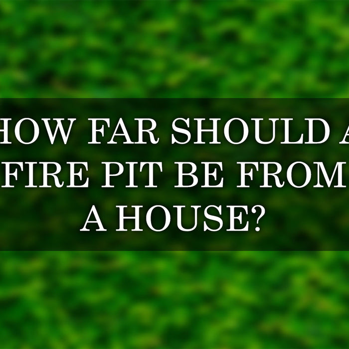 How Far Should a Fire Pit Be from a House? Let's Find Out