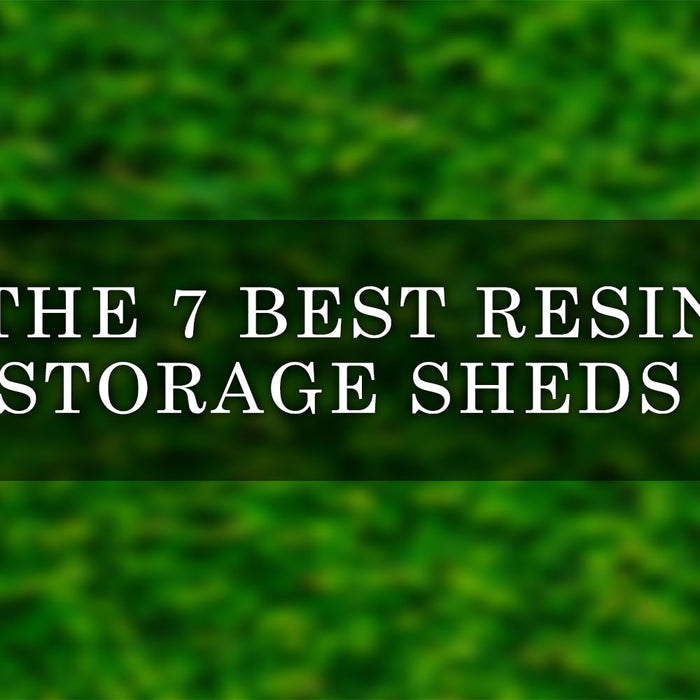 The 7 Best Resin Storage Sheds for Durable and Versatile Outdoor Storage