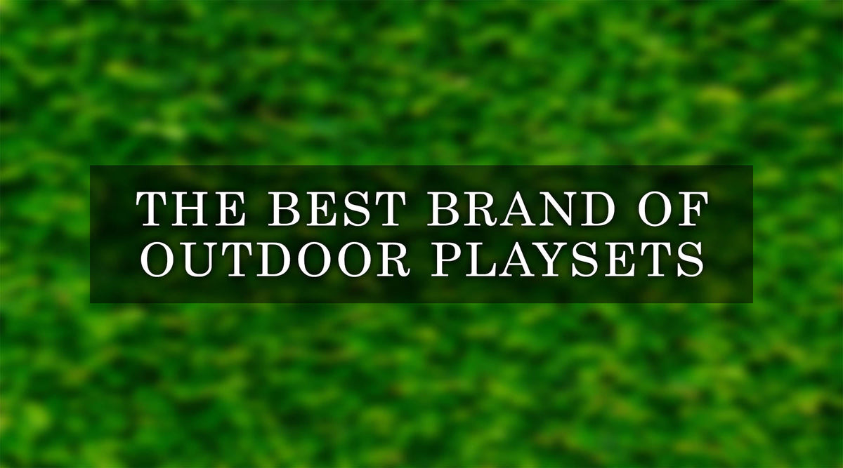 2023 Best Outdoor Playsets Brands TopRated Swing Sets — Backyard Oasis