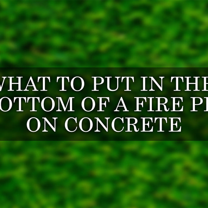 What to Put in the Bottom of a Fire Pit on Concrete