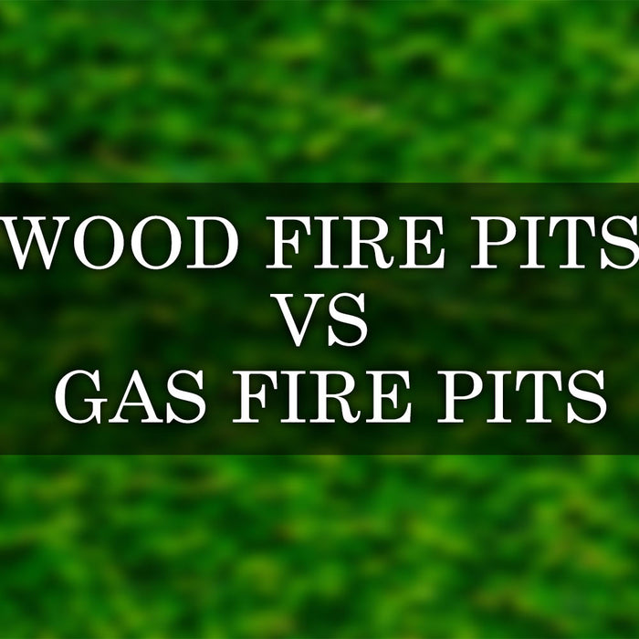 Wood Fire Pits vs Gas Fire Pits: Choose the Right Fire Pit