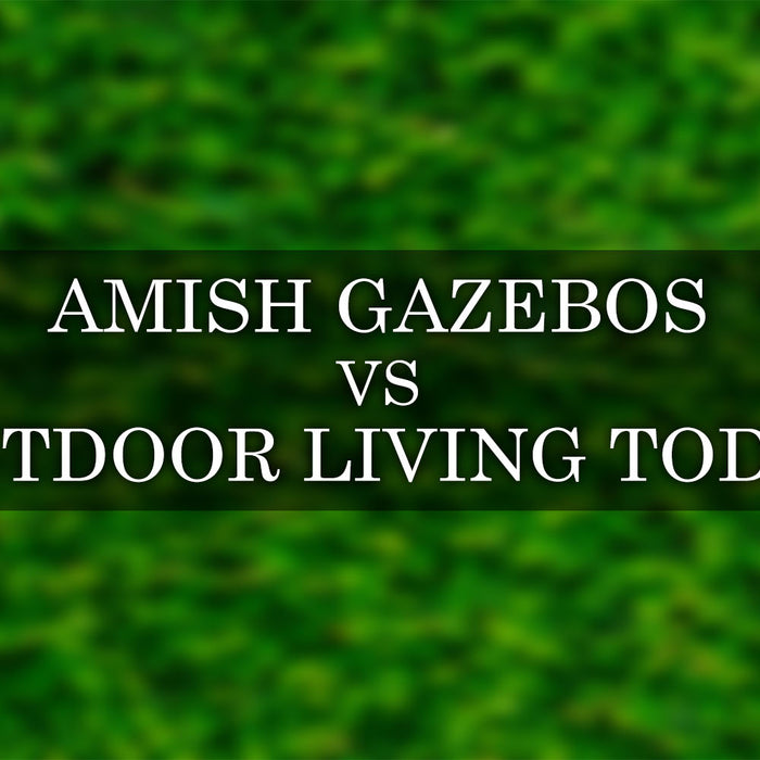 Amish Gazebos vs Outdoor Living Today Gazebos