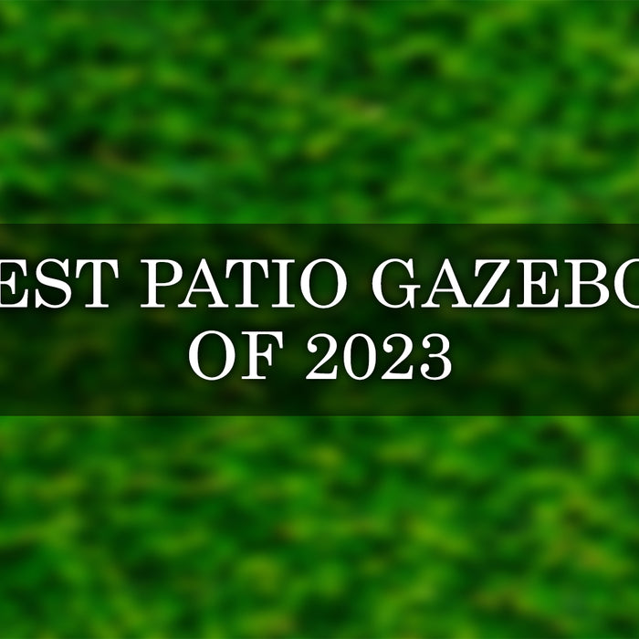 best patio gazebos of 2023