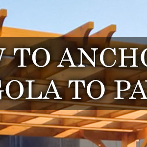 How to Anchor a Pergola to Pavers