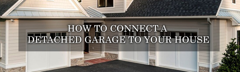 how to connect a detached garage to house
