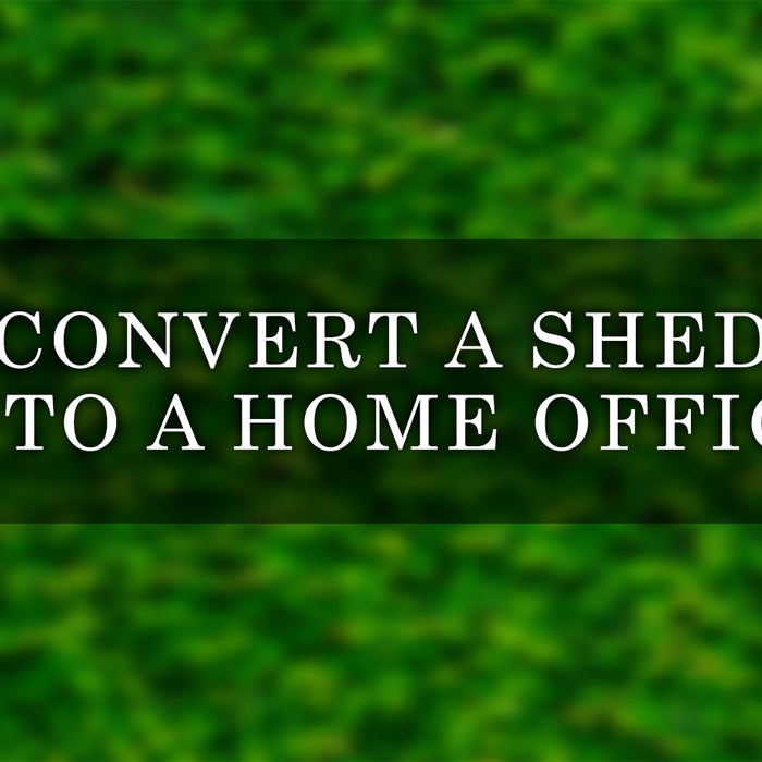 convert a shed into a home office - steps