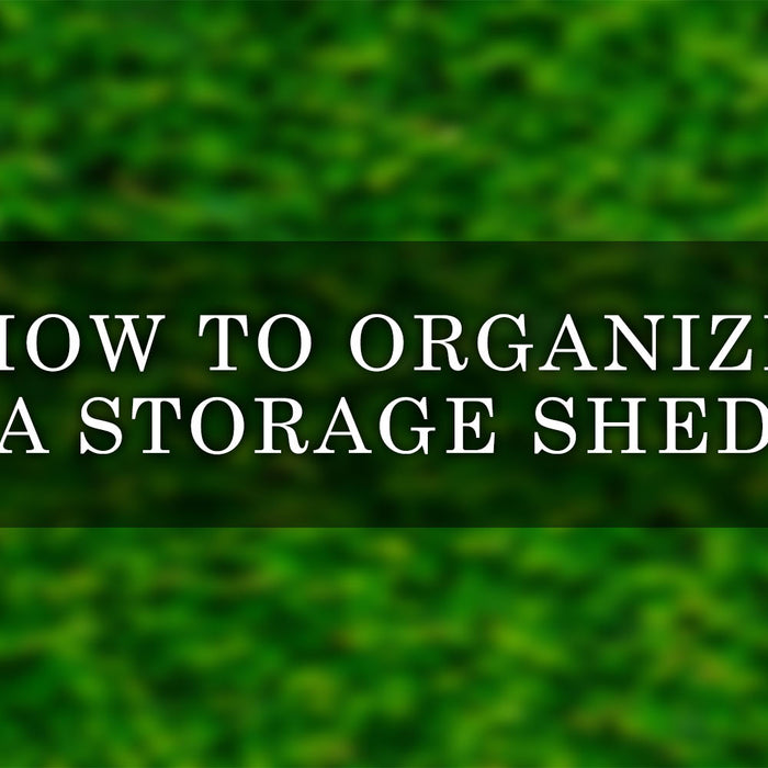 How to Organize a Storage Shed - Organization Ideas