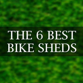 the best 6 bikes sheds - an overview