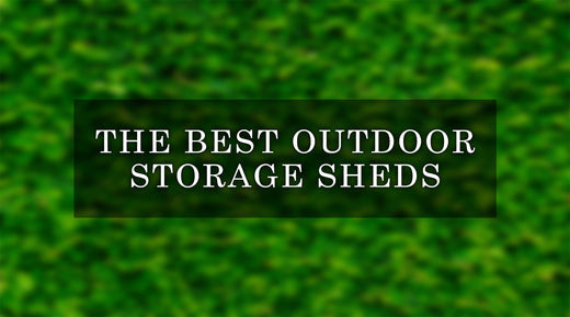 Best Outdoor Storage Shed: Our Top Picks for Best Sheds of 2023