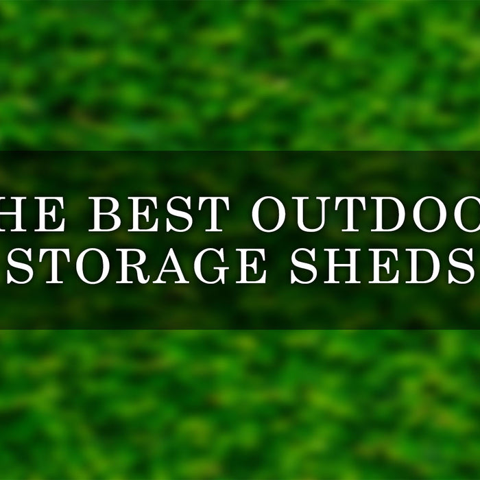 Best Outdoor Storage Shed: Our Top Picks for Best Sheds of 2023