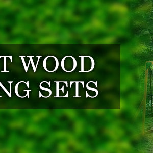 the best wood for swing sets
